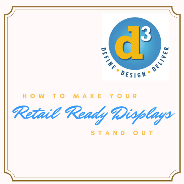 How To Make Your Retail Ready Displays Stand Out